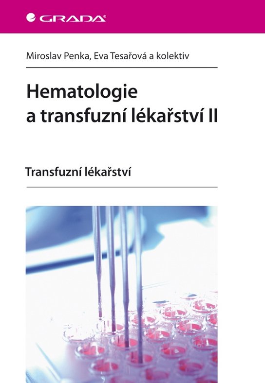 Hematologie a transfuzní lékařství II -  Miroslav Penka