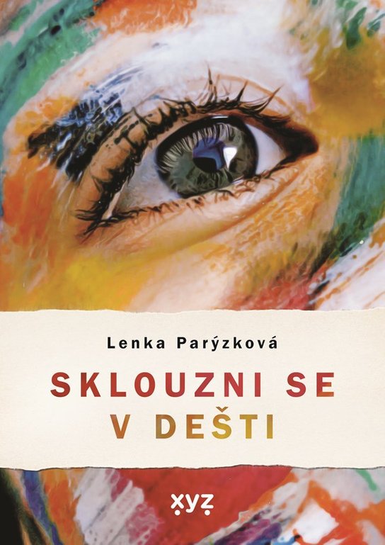 Sklouzni se v dešti -  Lenka Parýzková