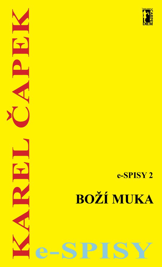 Boží muka - Karel Čapek