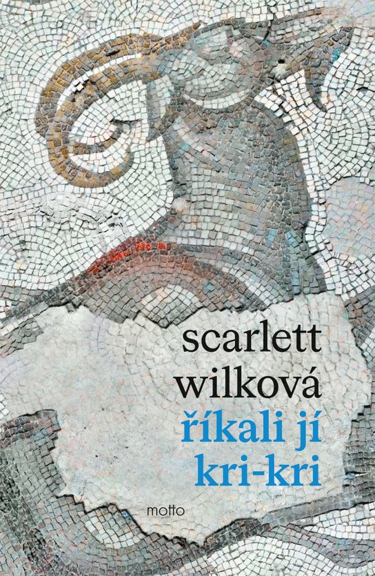Říkali jí Kri-kri -  Scarlett Wilková
