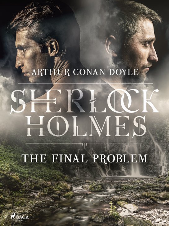 The Final Problem -  Arthur Conan Doyle