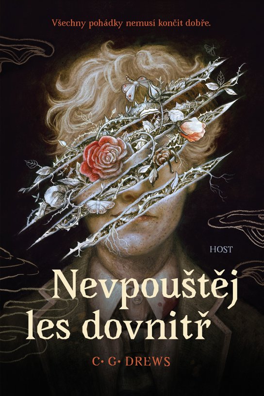 Nevpouštěj les dovnitř -  C.G. Drews