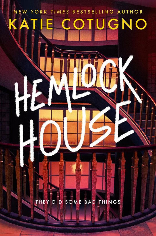 Hemlock House -  Katie Cotugno