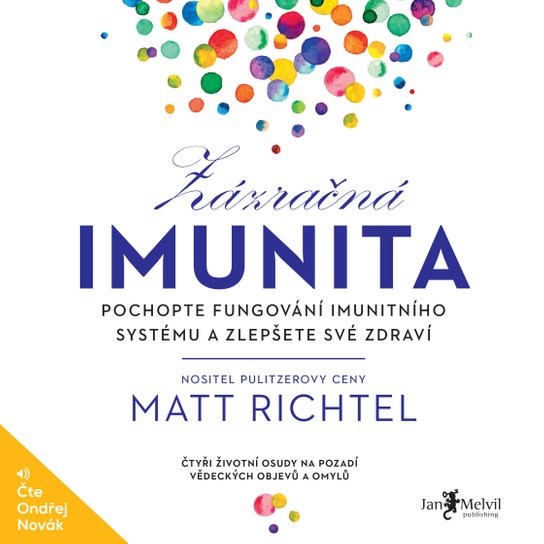 Zázračná imunita -  Matt Richtel