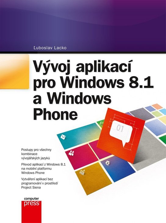 Vývoj aplikací pro Windows 8.1 a Windows -  Ľuboslav Lacko