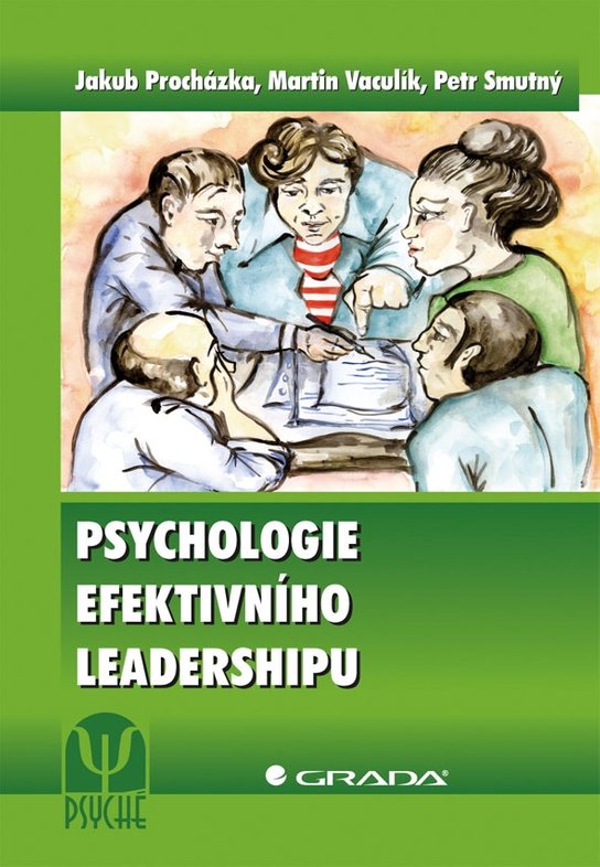 Psychologie efektivního leadershipu -  Jakub Procházka