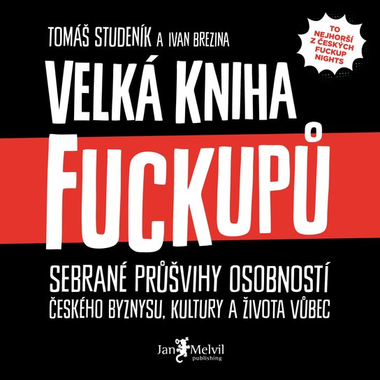 Velká kniha fuckupů -  Ivan Brezina