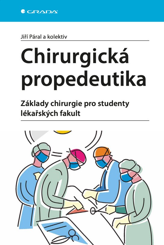 Chirurgická propedeutika -  Jiří Páral
