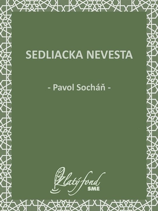 Sedliacka nevesta -  Pavol Socháň