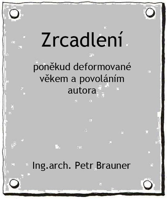 Zrcadlení - Petr Brauner
