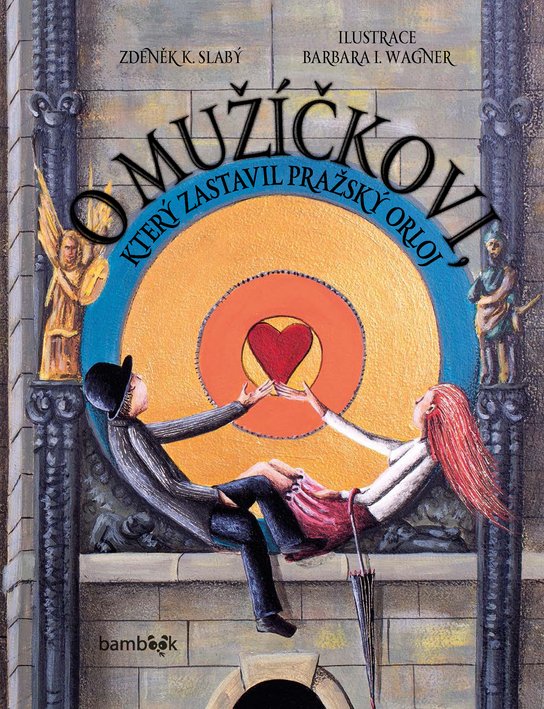 O mužíčkovi, který zastavil pražský orloj -  Barbara Issa Wagner