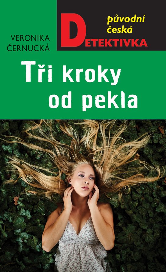 Tři kroky od pekla - Veronika Černucká