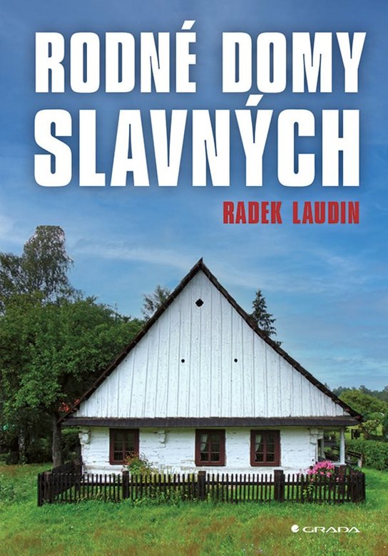 Rodné domy slavných -  Radek Laudin