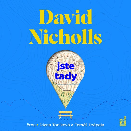 Jste tady -  David Nicholls