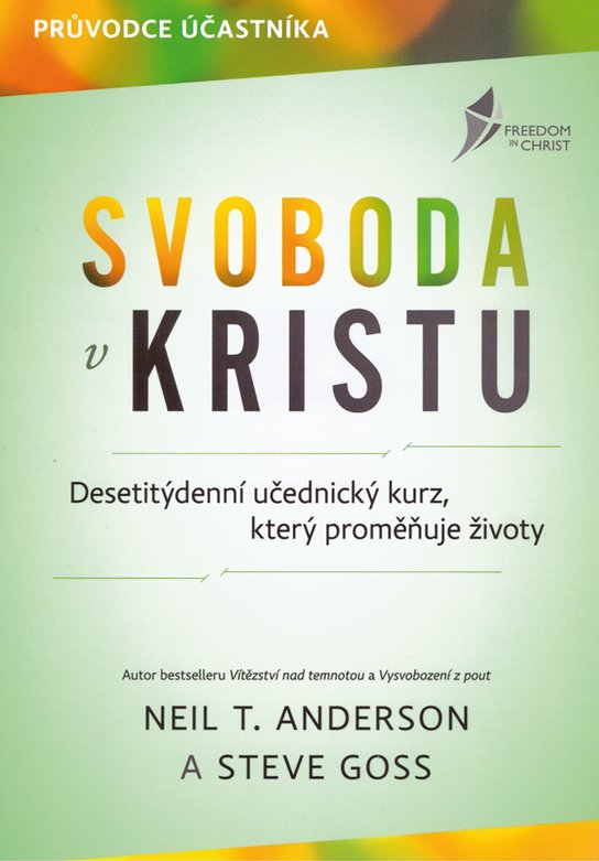 Svoboda v Kristu -  Neil T. Anderson
