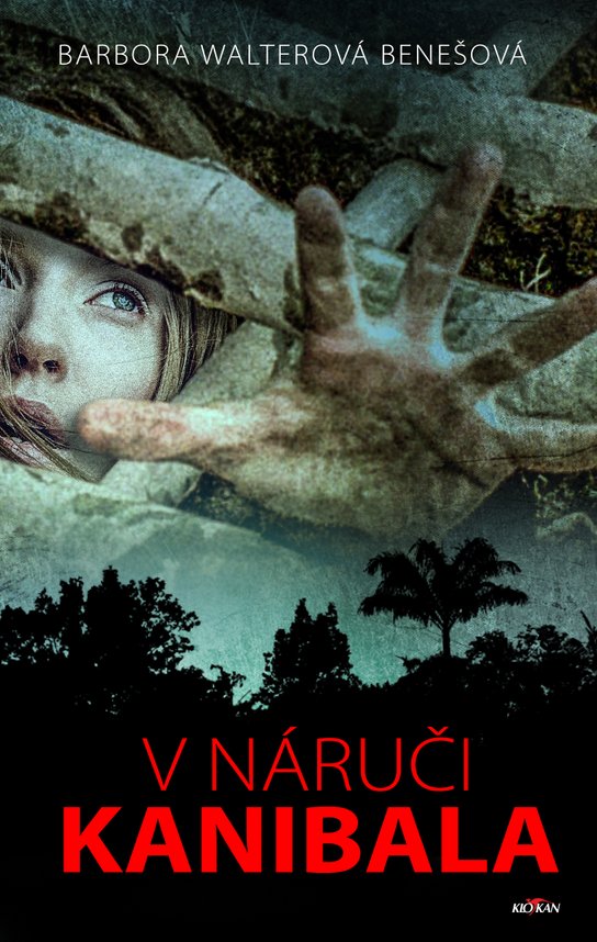 V náruči kanibala - Barbora Walterová-Benešová