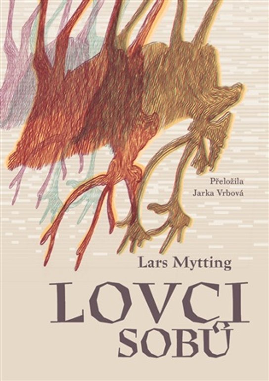 Lovci sobů -  Lars Mytting