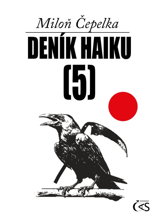 Deník haiku 5 -  Miloň Čepelka