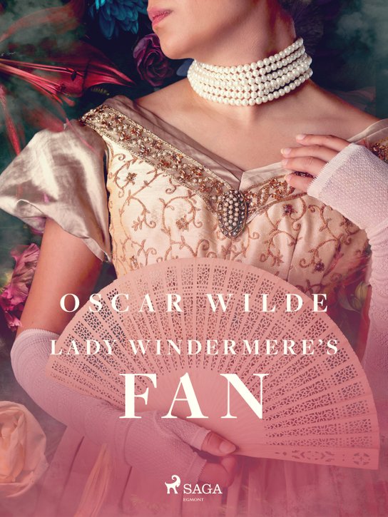 Lady Windermere's Fan -  Oscar Wilde