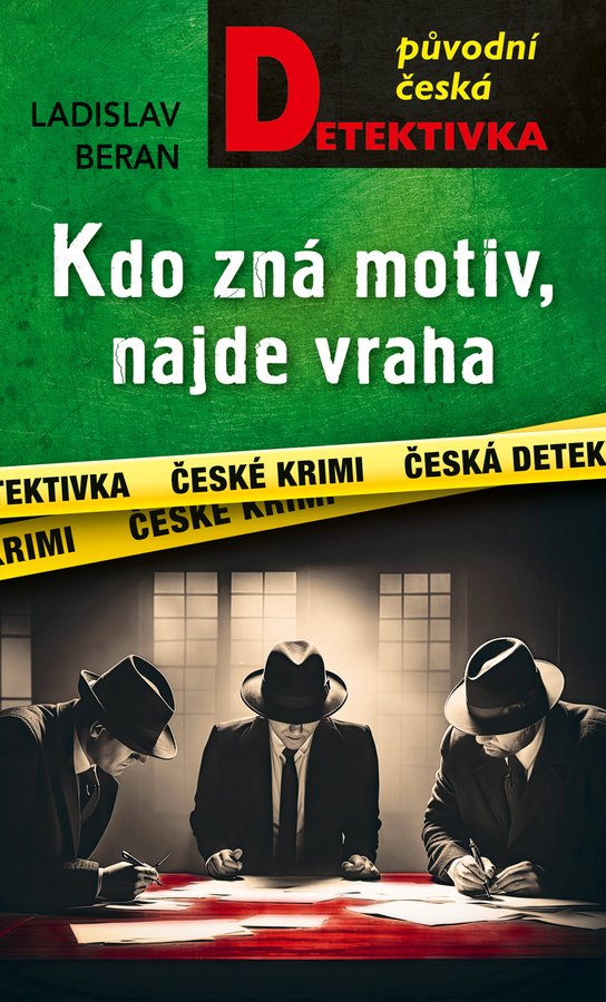 Kdo zná motiv, najde vraha - Ladislav Beran