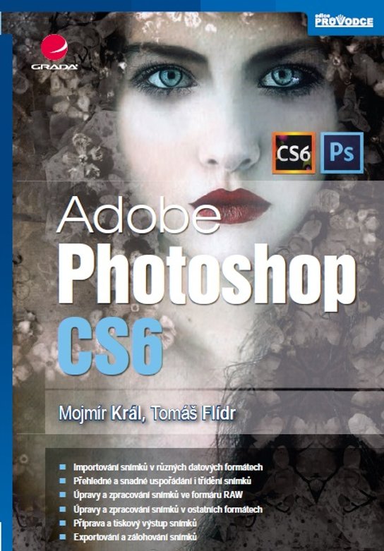 Adobe Photoshop CS6 -  Mojmír Král