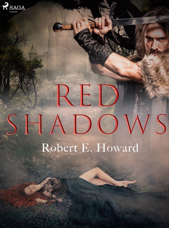 Red Shadows -  Robert Ervin Howard