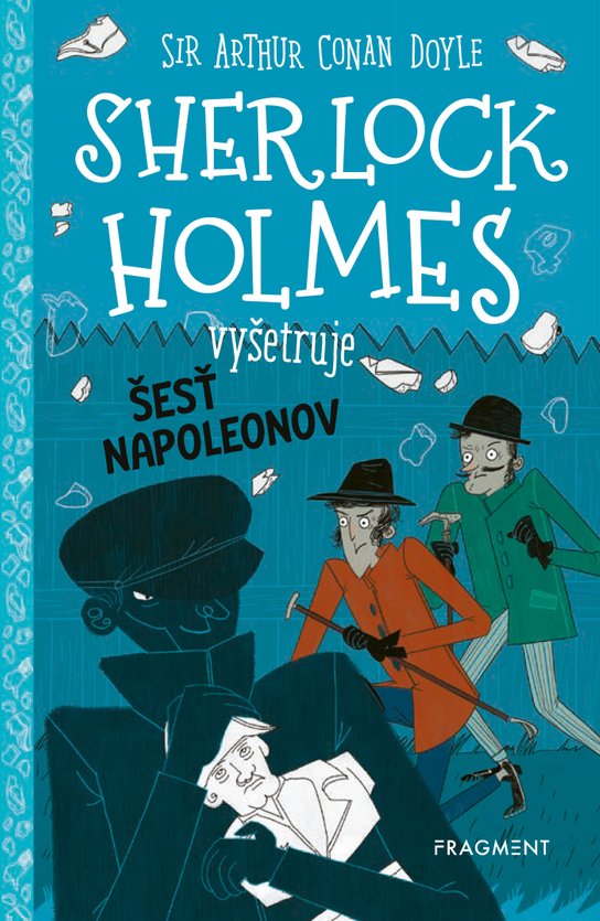 Sherlock Holmes vyšetruje: Šesť Napoleonov -  Stephanie Baudet