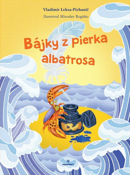 Bájky z pierka albatrosa -  Vladimír Leksa