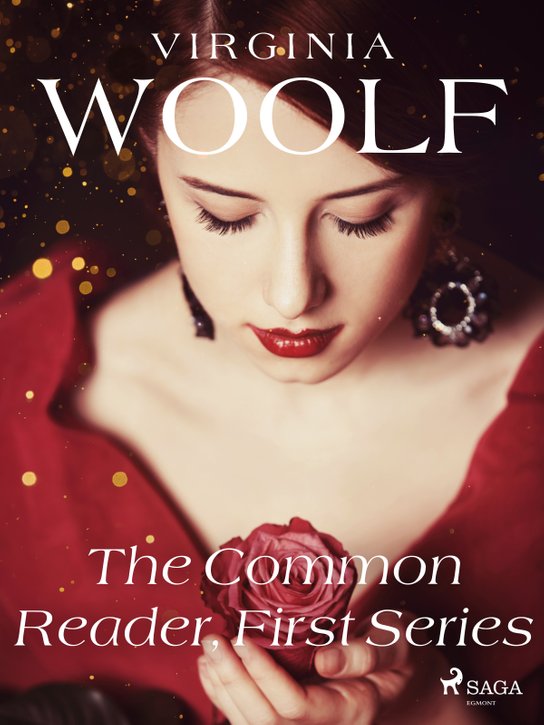 The Common Reader, First Series -  Virginia Woolfová