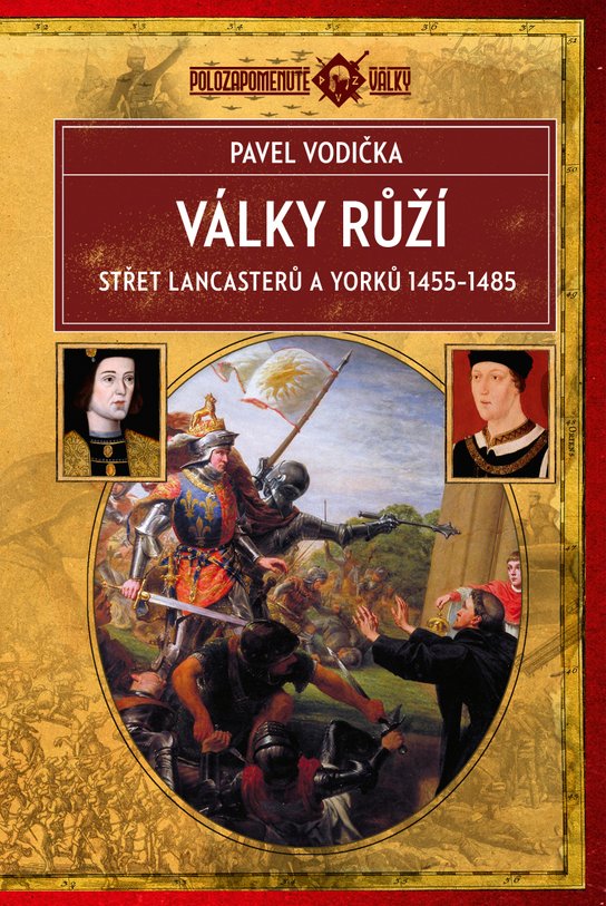 Války růží - Pavel Vodička