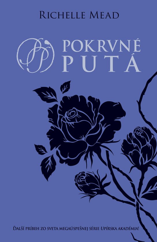 Pokrvné putá -  Richelle Mead