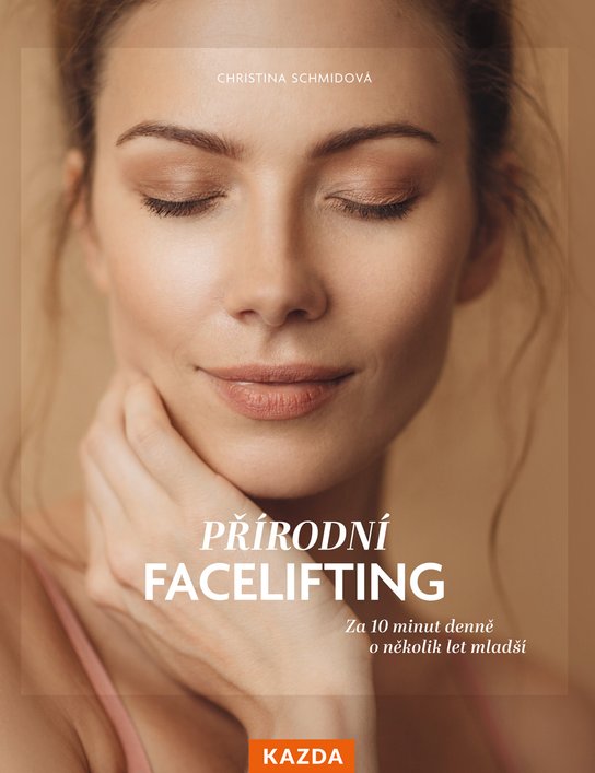 Přírodní facelifting -  Christina Schmidová