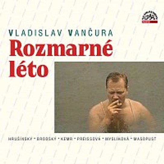 Rozmarné léto -  Vladislav Vančura