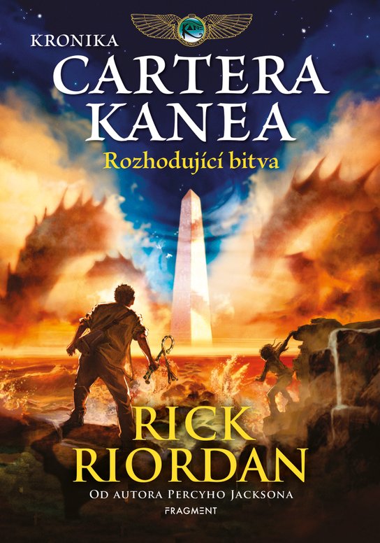 Kronika Cartera Kanea - Rozhodující bitva -  Rick Riordan