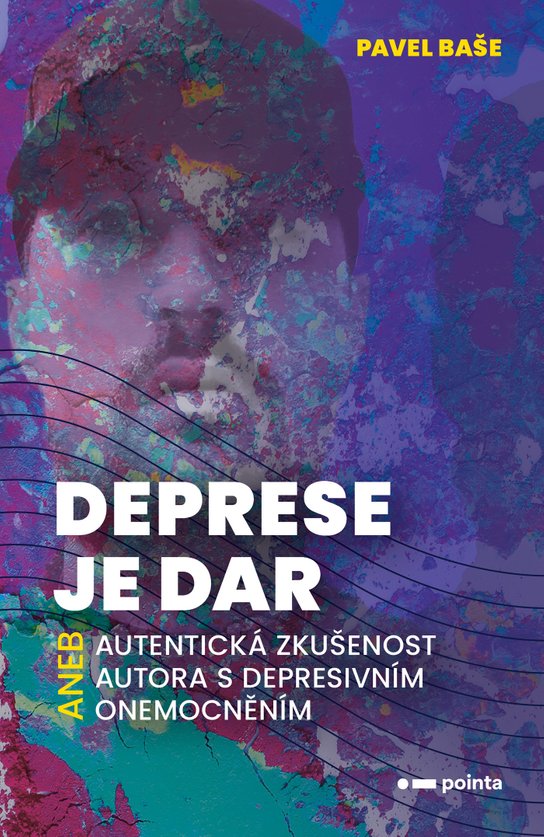 Deprese je dar -  Pavel Baše
