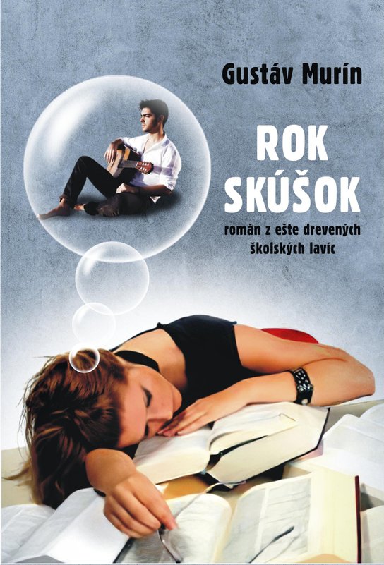 Rok skúšok -  Gustáv Murín
