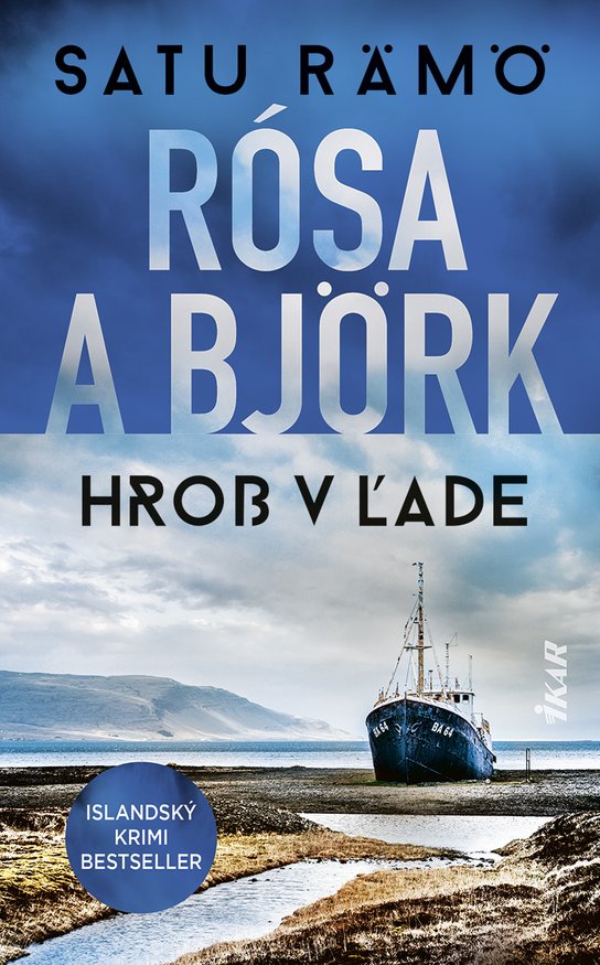 Rósa a Björk: Hrob v ľade -  Satu Rämö