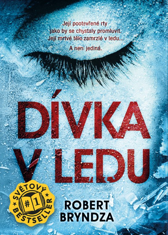 Dívka v ledu -  Robert  Bryndza