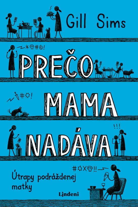 Prečo mama nadáva -  Gill Sims