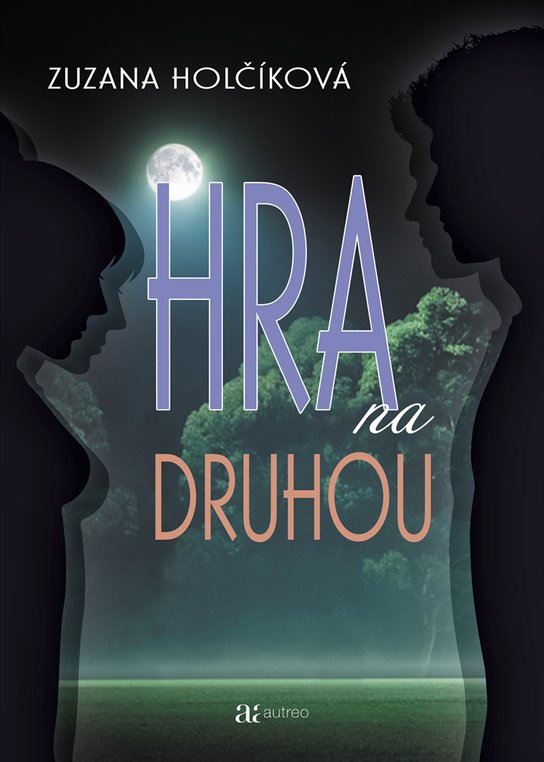 Hra na druhou -  Zuzana Holčíková