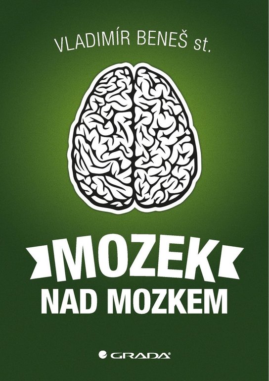 Mozek nad mozkem -  st. Vladimír Beneš