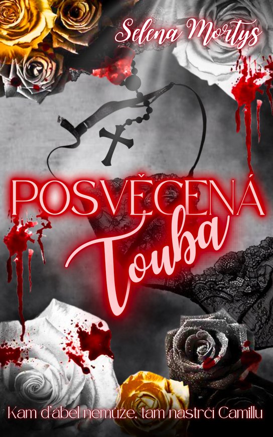 Posvěcená touha - Selena Mortys
