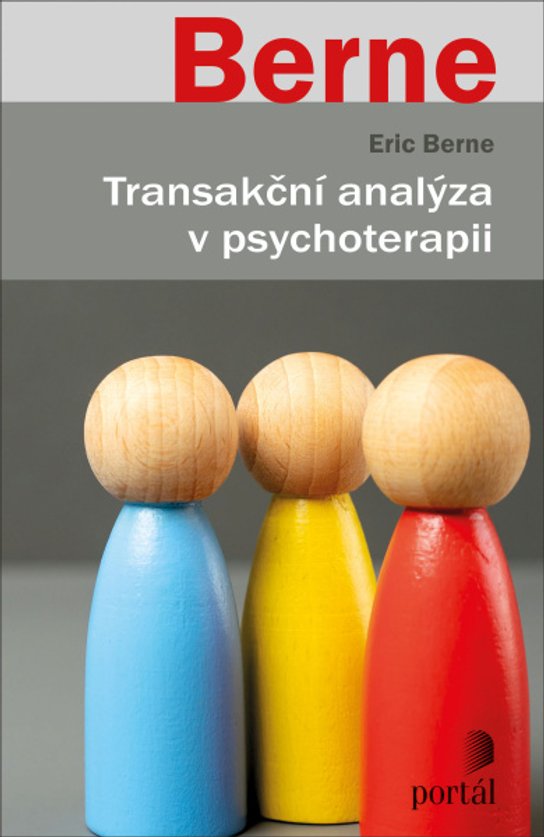 Transakční analýza v psychoterapii -  Eric Berne
