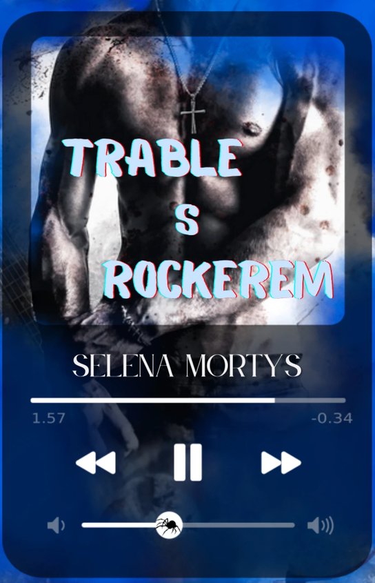 Trable s rockerem -  Selena Mortys