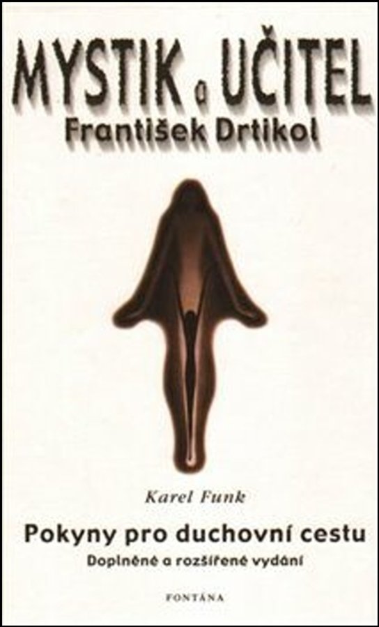 Mystik a učitel František Drtikol -  Karel Funk