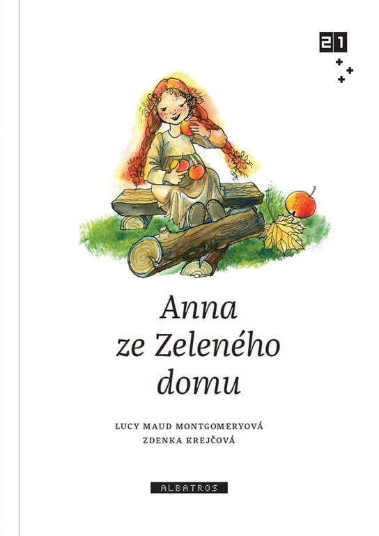 Anna ze Zeleného domu -  Lucy Maud Montgomeryová