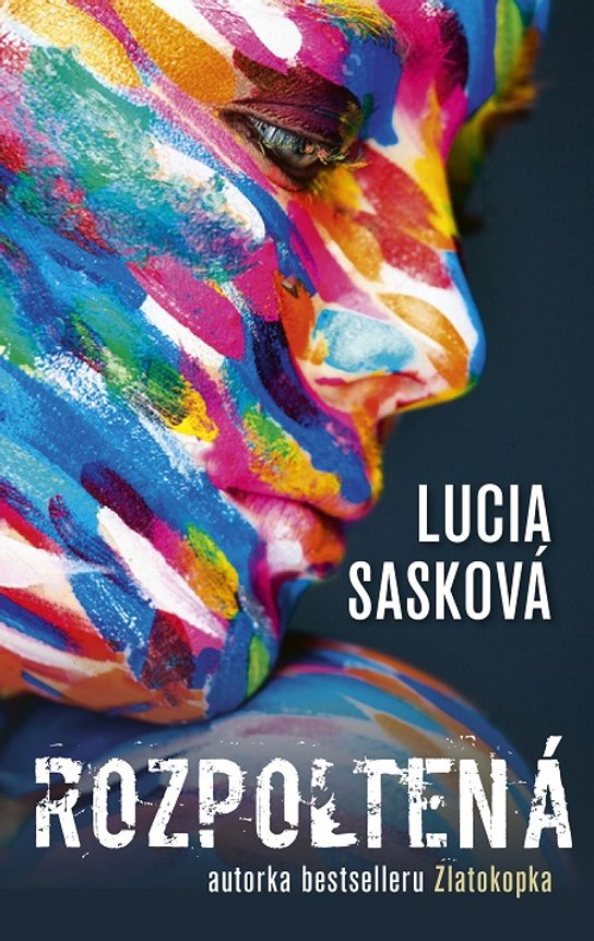 Rozpoltená -  Lucia Sasková