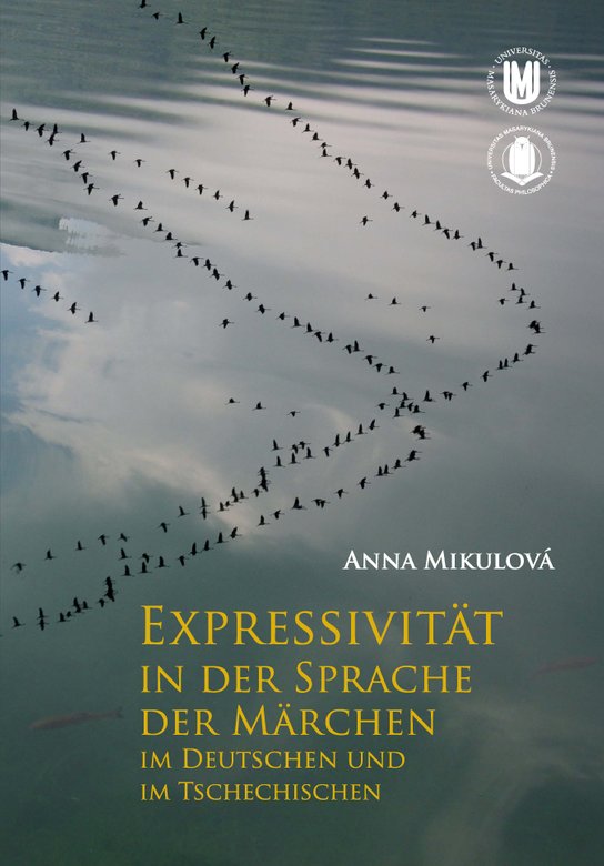 Expressivität in der Sprache der Märchen im Deutschen und im Tschechischen -  Anna Mikulová