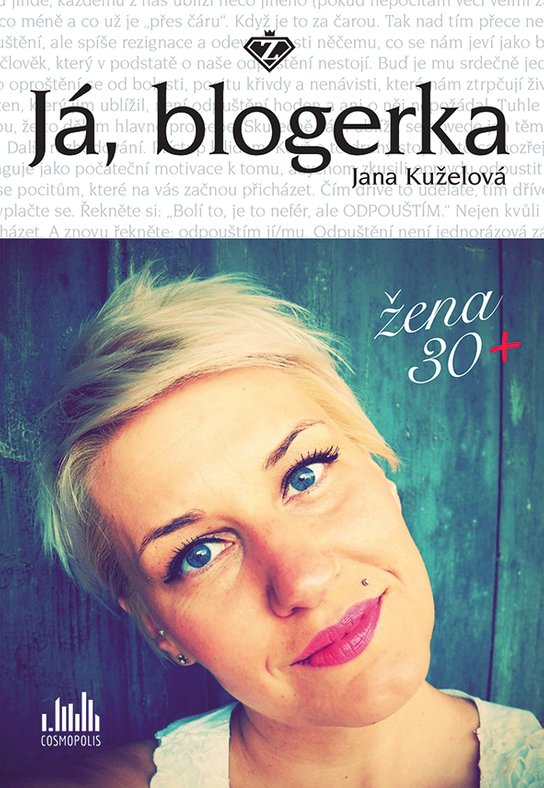Já, blogerka -  Jana Kuželová