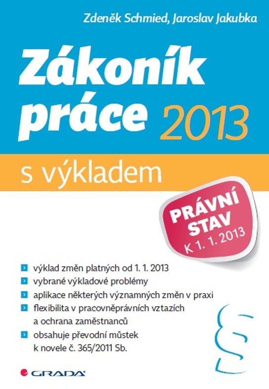 Zákoník práce 2013 - s výkladem -  Jaroslav Jakubka
